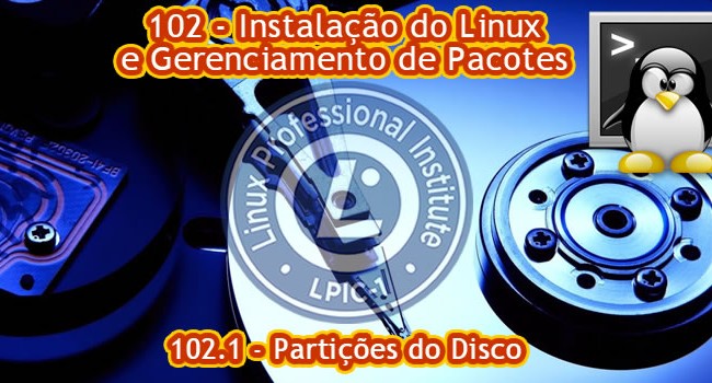 Certificação LPI-1 – 102.1 – Como dimensionar partições do disco